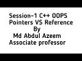 Session-1 C OOPS Pointers VS Reference Variables