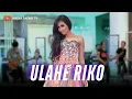 Suliyana - Ulahe Riko (Official Music Video)