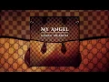 Download Lagu “My Angel” - DM x ILLSLICK x SantaZ [Official Audio]