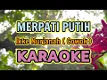 Download Lagu Merpati Putih (nada Cowok) KARAOKE || Ikke Nurjanah