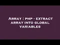 Array php - extract array into global variables