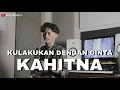 Download Lagu KAHITNA - KULAKUKAN DENGAN CINTA (Cover by Willy Wildan X Mrs. Holdingsky)