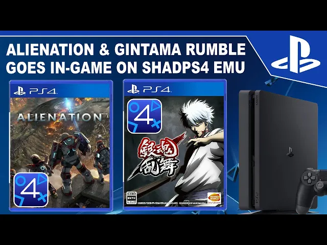 ShadPS4 Progress PS4 Exclusive Alienation Goes in-Game, Gintama Rumble Playable at 240 FPS