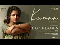 Lagu Lock Down - Kanaa Video Song | Anupama Parameswaran | AR Jeeva | NR Raghunanthan | Subaskaran |Lyca