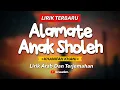 Download Lagu ALAMATE ANAK SHOLEH - KHANIFAH KHANI || LIRIK ARAB TERJEMAHAN