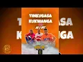 Lagu Tinkubasa Kukwanga by Big 3 Boys.mp3