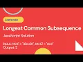 Longest Common Subsequence - Leetcode 1143
