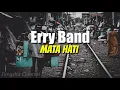Download Lagu Erry Band  - Mata Hati (with lirik)