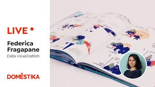 How to Visualize Your Data with Federica Fragapane Domestika English