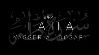 Surah Taha Yasser Al Dosari Mesmerizing Recitation 