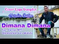Download Lagu Dimana Dimana - Vera Wabula (Cover Yurdin Buton - Lagu Dangdut Cipt. Darman BTS)
