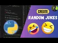 How to Generate Random Jokes in Python Python Programming Project in CodeWithShahzaib