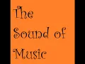 The Sound of Music-Sixteen Going on Seventeen
