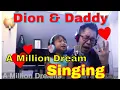 Father and Daughter Duet A Million Dreams