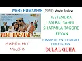Lagu MERE HUMSAFAR (1970): MOVIE REVIEW | JEETENDRA, BALRAJ SAHNI, SHARMILA TAGORE, JEEVAN | BOLLYWOOD |