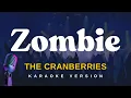 Download Lagu ZOMBIE - The Cranberries (Karaoke Version)