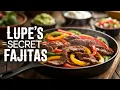 The SECRET to Making Lupe Tortilla Fajitas at Home FAST