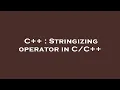 C Stringizing operator in