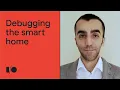 Debugging the smart home Workshop