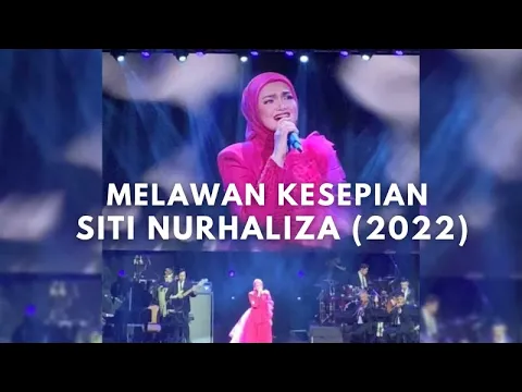 Download MP3 Melawan Kesepian Live - Siti Nurhaliza (2022)