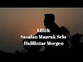 Download Lagu Sasalan Maurak Selo - Halilintar Morgen (lirik)
