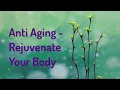 Download Lagu Anti Aging - Rejuvenate Your Body (Energy/Frequency Music)