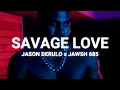 Download Lagu Jason Derulo x Jawsh 685 - Savage Love (Clean - Lyrics)