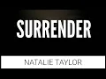 Download Lagu Surrender (Lyrics) - Natalie Taylor | Tiktok Songs