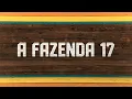 Lagu 🔴 A FAZENDA 17 AO VIVO AGORA HOJE HD 4K 18/12/2025 • 24 HORAS AO VIVO E COM IMAGENS - FINAL