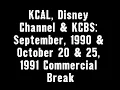 KCAL Disney Channel KCBS September 1990 October 20 25 1991 Commercial Break
