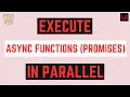 Execute promises async function in parallel JavaScript Interview Question - 67