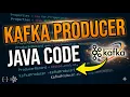 Kafka producer in Java Java Kafka Producer code Kafka for beginners Apache Kafka Tutorial