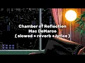 Download Lagu Mac DeMarco - Chamber of Reflection ( slowed + reverb + lyrics )