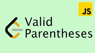 LeetCode 20 Valid Parentheses - Easy Javascript