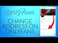 How To Change Address On OnlyFans Account 2024