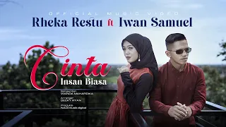 rheka restu ft iwan samuel cinta insan biasa official music video 