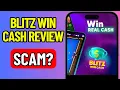 BLITZ WIN CASH REVIEW - IS IT A LEGIT OR SCAM APP UPDATED 2026
