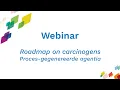 Download Lagu Roadmap on carcinogens - Webinar over proces-gegenereerde agentia