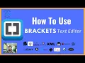 How to use Brackets Lesson 3