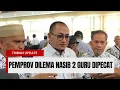 🔴 Guru Cari Keadilan! Dipecat Saat Mau Pensiun oleh Gubernur, Minta Bantuan DPRD dan Persatuan Guru