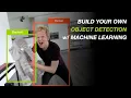 Build Your Own Object Detection System with Machine Learning