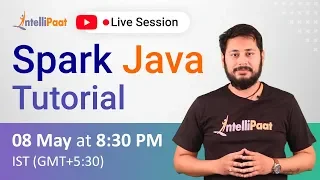 Spark Java Tutorial Spark Java Course Spark Java Training Intellipaat