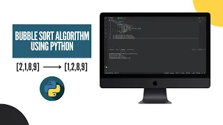 Bubble Sort in Python Sorting Algorithms in Python