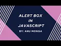 Alert box in JavaScript in Hindi By Anu Monga