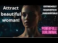 Download Lagu ⚠️Attract Beautiful Women Fast! ⚠️Alpha Male Magnetism (Subliminal) - 432hz