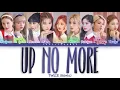 TWICE (트와이스) – UP NO MORE Lyrics (Color Coded Han/Rom/Eng)