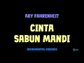 Download Lagu Ary Fahrenheit [ CINTA SABUN MANDI ] [ Instrumental ] [ Karaoke + Lirik ]