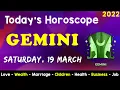 Aj Ka Din Kaisa Rahe Ga Gemini Daily Horoscope Horoscope Today Aj Ka Din 19 March 2022
