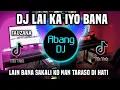 Download Lagu DJ LAI KA IYO BANA REMIX VIRAL TERBARU 2025