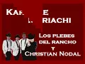 2 Veces - (Los Plebes del Rancho Ft. Christian Nodal) Karaoke Estilo Mariachi